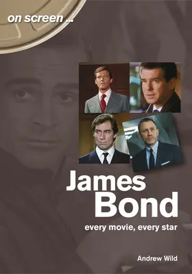 James Bond: todas las películas, todas las estrellas - James Bond: Every Movie, Every Star