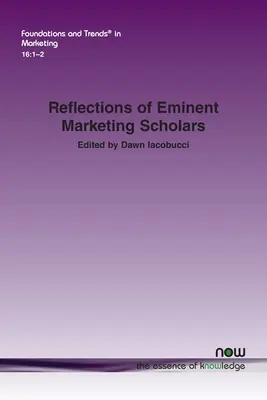 Reflexiones de eminentes estudiosos del marketing - Reflections of Eminent Marketing Scholars