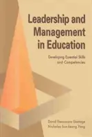 Liderazgo y gestión educativos: Desarrollo de habilidades y competencias esenciales - Educational Leadership and Management: Developing Essential Skills and Competencies