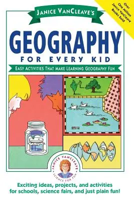 Geografía para todos los niños de Janice Vancleave: Actividades fáciles para que aprender geografía sea divertido. - Janice Vancleave's Geography for Every Kid: Easy Activities That Make Learning Geography Fun