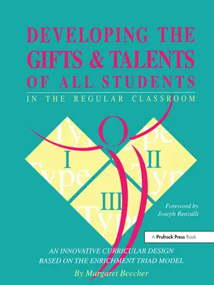 Desarrollar los dones y talentos de todos los alumnos en el aula ordinaria - Developing the Gifts and Talents of All Students in the Regular Classroom
