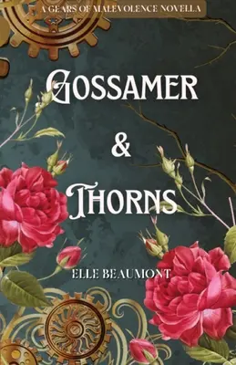 Gossamer y espinas - Gossamer & Thorns