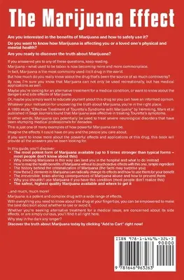 El Efecto Marihuana: Revelando Las Verdades Ocultas Sobre La Marihuana Y Cómo Afecta Realmente A Su Mente Y Cuerpo - The Marijuana Effect: Revealing The Hidden Truths About Marijuana And How It Really Affects Your Mind And Body