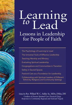 Aprender a dirigir: Lecciones de liderazgo para personas de fe - Learning to Lead: Lessons in Leadership for People of Faith