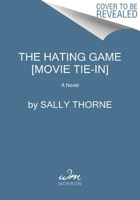 The Hating Game [Movie Tie-In] (El juego del odio) - The Hating Game [Movie Tie-In]