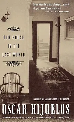 Nuestra casa en el último mundo - Our House in the Last World