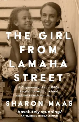 La chica de Lamaha Street: Una niña guyanesa en un internado inglés de los años sesenta y su búsqueda de pertenencia - The Girl from Lamaha Street: A Guyanese girl at a 1960s English boarding school and her search for belonging