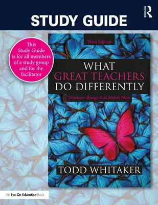 Guía de estudio: Lo que los grandes profesores hacen de forma diferente: Diecinueve cosas que más importan - Study Guide: What Great Teachers Do Differently: Nineteen Things That Matter Most