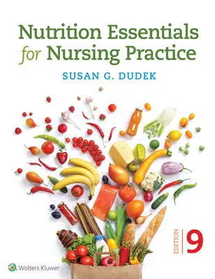 Fundamentos de nutrición para la práctica de enfermería - Nutrition Essentials for Nursing Practice