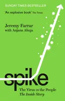 Spike - El virus contra el pueblo: la historia desde dentro - Spike - The Virus vs. The People - the Inside Story