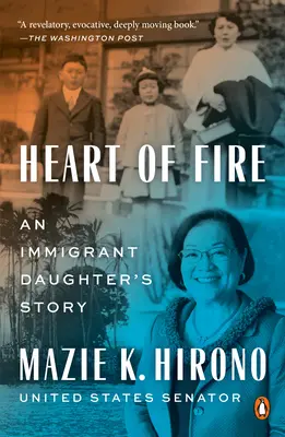 Corazón de fuego: La historia de una hija de inmigrantes - Heart of Fire: An Immigrant Daughter's Story