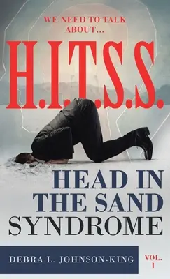 WE NEED TO TALK ABOUT...H.I.T.S.S. (Síndrome de la cabeza en la arena) Vol. 1 - WE NEED TO TALK ABOUT...H.I.T.S.S. (Head in the Sand Syndrome) Vol. 1