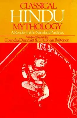 Mitología clásica hindú: Lectura de los Puranas en sánscrito - Classical Hindu Mythology: A Reader in the Sanskrit Puranas