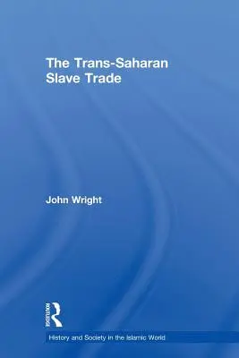 El comercio transahariano de esclavos - The Trans-Saharan Slave Trade