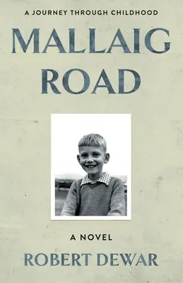 Mallaig Road: Un viaje a través de la infancia - Mallaig Road: A Journey Through Childhood