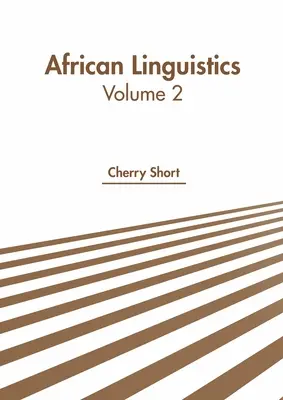 Lingüística africana: Volumen 2 - African Linguistics: Volume 2