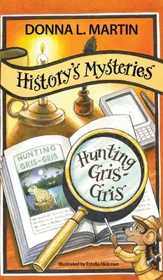 Misterios de la Historia: La caza del Gris-Gris - History's Mysteries: Hunting Gris-Gris