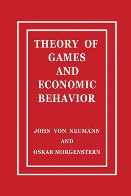 Teoría del juego y del comportamiento económico - Theory of Games and Economic Behavior