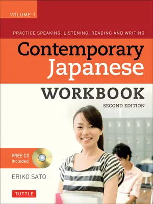 Contemporary Japanese Workbook, Volume 1: Practice Speaking, Listening, Reading and Writing [Con CDROM] (en inglés) - Contemporary Japanese Workbook, Volume 1: Practice Speaking, Listening, Reading and Writing [With CDROM]