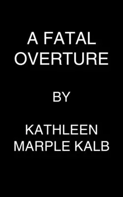 Una Obertura Fatal - A Fatal Overture