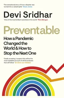 Prevenible: Cómo una pandemia cambió el mundo y cómo detener la próxima - Preventable: How a Pandemic Changed the World & How to Stop the Next One