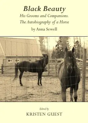 Belleza Negra: Sus mozos y compañeros. Autobiografía de un caballo por Anna Sewell - Black Beauty: His Grooms and Companions. the Autobiography of a Horse by Anna Sewell