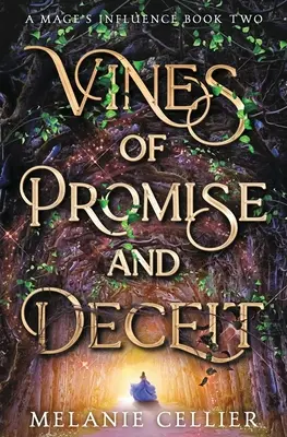 Vides de promesa y engaño - Vines of Promise and Deceit