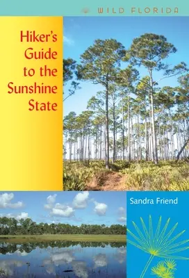 Guía del excursionista por el Estado del Sol - Hiker's Guide to the Sunshine State