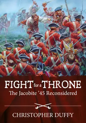 Lucha por un trono: El jacobita del 45 reconsiderado - Fight for a Throne: The Jacobite '45 Reconsidered