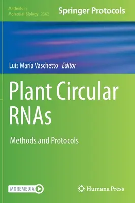 Rnas Circulares Vegetales: Mtodos y Protocolos - Plant Circular Rnas: Methods and Protocols
