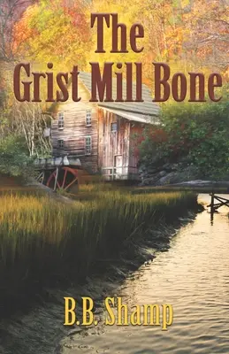 El hueso del molino - The Grist Mill Bone