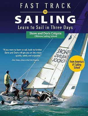 Fast Track to Sailing: Aprenda a navegar en tres días - Fast Track to Sailing: Learn to Sail in Three Days