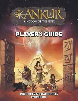 ANKUR reino de los dioses Guía del jugador: Guía del Jugador - ANKUR kingdom of the gods Player's Guide: Player's Guide