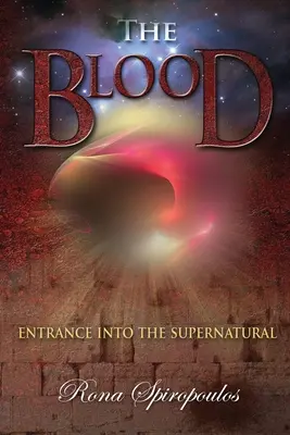 La sangre: La entrada en lo sobrenatural - The Blood: Entrance into the Supernatural