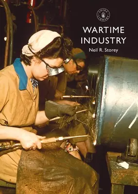 La industria en tiempos de guerra - Wartime Industry