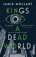 Los reyes de un mundo muerto - Kings of a Dead World