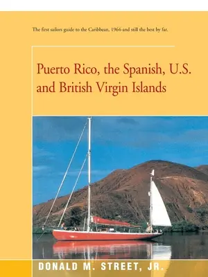 Puerto Rico, Islas Vírgenes españolas, estadounidenses y británicas - Puerto Rico, the Spanish, U.S. and British Virgin Islands