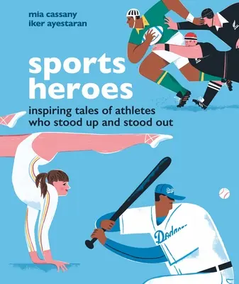 Héroes del deporte: Historias inspiradoras de deportistas que dieron la cara - Sports Heroes: Inspiring Tales of Athletes Who Stood Up and Out