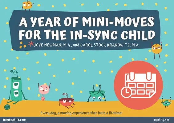 Un año de minimovimientos para el niño sincronizado - A Year of Mini-Moves for the In-Sync Child