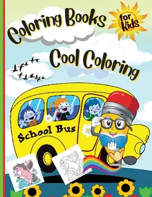 Libros para colorear para niños Cool Coloring Girls & Boys: Para niñas y niños - Coloring Books For Kids Cool Coloring Girls & Boys: For Girls & Boys