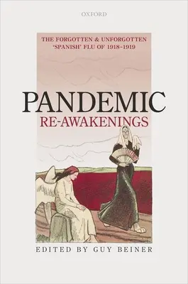 Pandemic Re-Awakenings: La gripe 