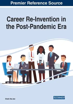 La reinvención profesional en la era pospandémica - Career Re-Invention in the Post-Pandemic Era