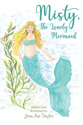 Misty, la sirena solitaria - Misty, The Lonely Mermaid