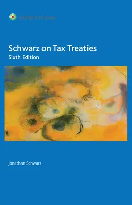 Schwarz sobre los convenios fiscales - Schwarz on Tax Treaties