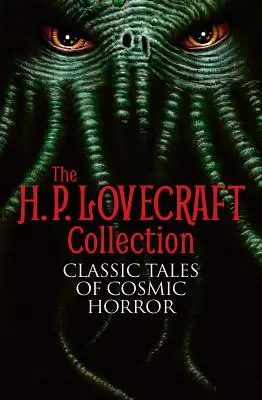 Colección H. P. Lovecraft: Cuentos clásicos de horror cósmico - The H. P. Lovecraft Collection: Classic Tales of Cosmic Horror