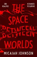 El espacio entre los mundos - Space Between Worlds