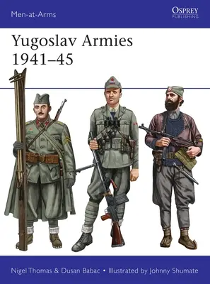 Ejércitos yugoslavos 1941-45 - Yugoslav Armies 1941-45