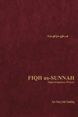 Fiqh Us-Sunnah: La oración obligatoria - Fiqh Us-Sunnah: Supererogatory Prayer