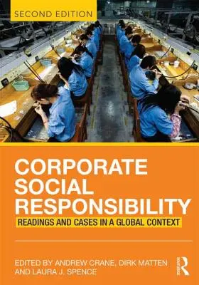 Responsabilidad social de las empresas: Lecturas y casos en un contexto global - Corporate Social Responsibility: Readings and Cases in a Global Context