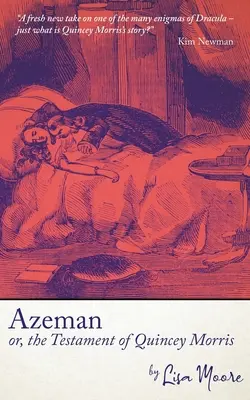 Azeman, o el testamento de Quincey Morris - Azeman, or the Testament of Quincey Morris